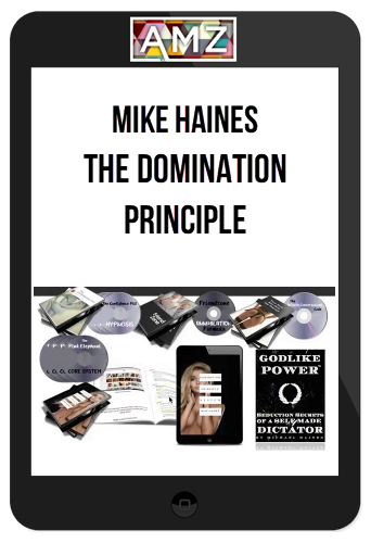 Mike Haines – The Domination Principle