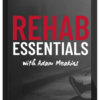 Adam Meakins – Rehab Essentials