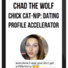 Chad The Wolf – Chick Cat-Nip: Dating Profile Accelerator