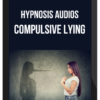 Hypnosis Audios – Compulsive Lying