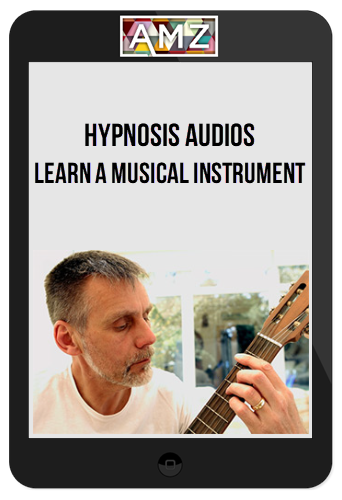 Hypnosis Audios – Learn a Musical Instrument