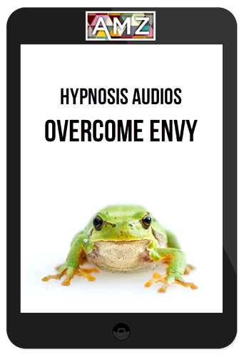 Hypnosis Audios – Overcome Envy