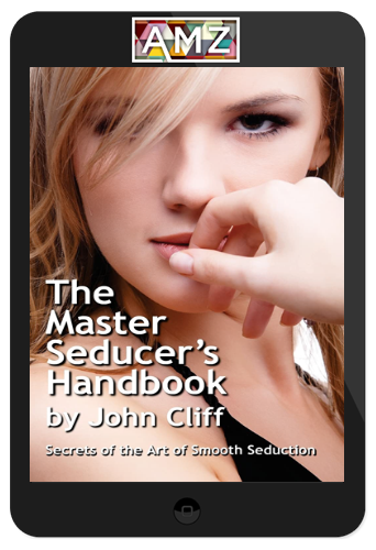 John Blaze – Secrets Of An Advanced Master Seducer