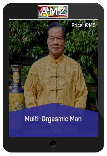 Master Mantak Chia – Multi-Orgasmic Man