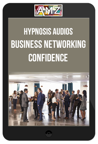 Hypnosis Audios - Business Networking Confidence