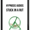Hypnosis Audios – Stuck in a Rut