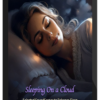 Leigh Spusta – Sleeping On A Cloud: Selected SoundScapes To Enhance Sleep