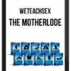 Weteachsex – The Motherlode