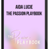 Aida Lucie – The Passion Playbook