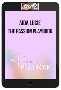 Aida Lucie – The Passion Playbook