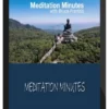 Bruce Frantzis – Meditation Minutes