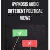 Hypnosis Audio - Different Political Views