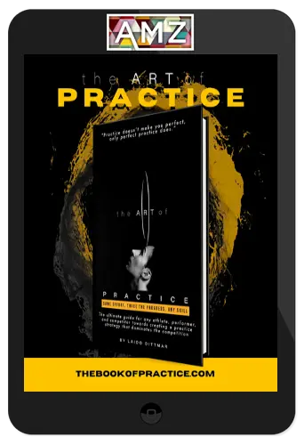 Laido Dittmar – The Art Of Practice Progress Accelerator
